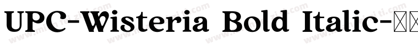 UPC-Wisteria Bold Italic字体转换